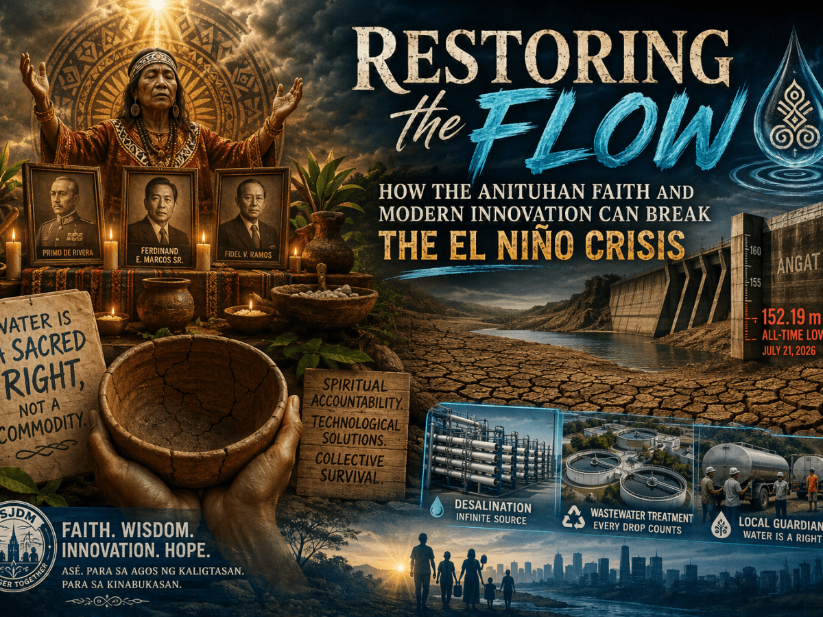 Restoring the Flow: How the Anituhan Faith and Modern Innovation Can Break the El Niño&nbsp;Crisis
