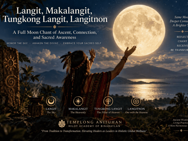 Langit, Makalangit, Tungkong Langit, Langitnon: A Full Moon Chant of Ascent, Connection, and Sacred&nbsp;Awareness